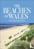The Beaches of Wales - The ...