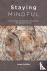 Staying Mindful - How to De...