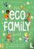 The Eco Family Book - A Fir...