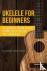 Ukelele for Beginners - A Q...