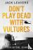 Don't Play Dead with Vultur...