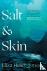 Salt and Skin