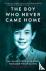The Boy Who Never Came Home...