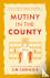 Mutiny in the County