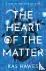 The Heart of the Matter - A...