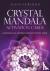 Crystal Mandala Activation ...