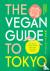 The Vegan Guide to Tokyo - ...
