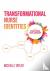 Transformational Nurse Iden...