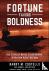 Fortune Favors Boldness - T...