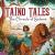 Taino Tales - The Miracle o...