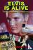 Elvis is Alive - The Comple...