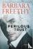Freethy, Barbara - Perilous Trust