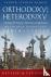 Orthodoxy and Heterodoxy - ...