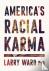 America's Racial Karma