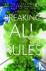Breaking All the Rules - Ho...