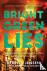 Bright Green Lies - How the...