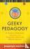 Geeky Pedagogy - A Guide fo...