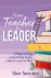 From Teacher to Leader - Fi...