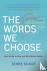 The Words We Choose - Your ...