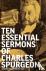 Ten Essential Sermons of Ch...