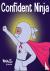 Confident Ninja - A Childre...