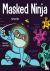 Masked Ninja - A Children's...