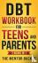 DBT Workbook for Teens and ...