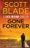 Blade, Scott - Gone Forever