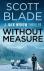 Blade, Scott - Without Measure