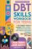 DBT Skills Workbook for Tee...