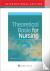 Theoretical Basis for Nursing