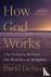How God Works - The Science...