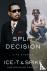 Split Decision - Life Stories