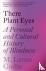 There Plant Eyes - A Person...