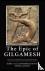 The Epic of Gilgamesh - Two...