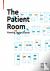 The Patient Room - Planning...