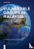  - Vulnerable Groups in Malaysia