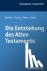 Die Entstehung des Alten Te...