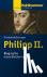 Philipp II. - Biographie ei...