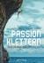 Passion Klettern - Die spek...