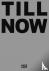 Milen Till: Till Now - Till...