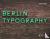 Berlin Typography - Ein vis...