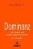 Dominanz - Die Kunst der er...