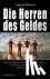 Die Herren des Geldes - Wie...