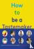 How to Be a Tastemaker - Th...