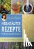 Heilkräuter Rezepte für die...