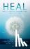 Heal - Verändere Dein Bewus...