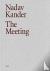 Nadav Kander: The Meeting -...