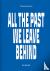 All The Past We Leave Behin...