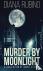 Murder By Moonlight - A Col...